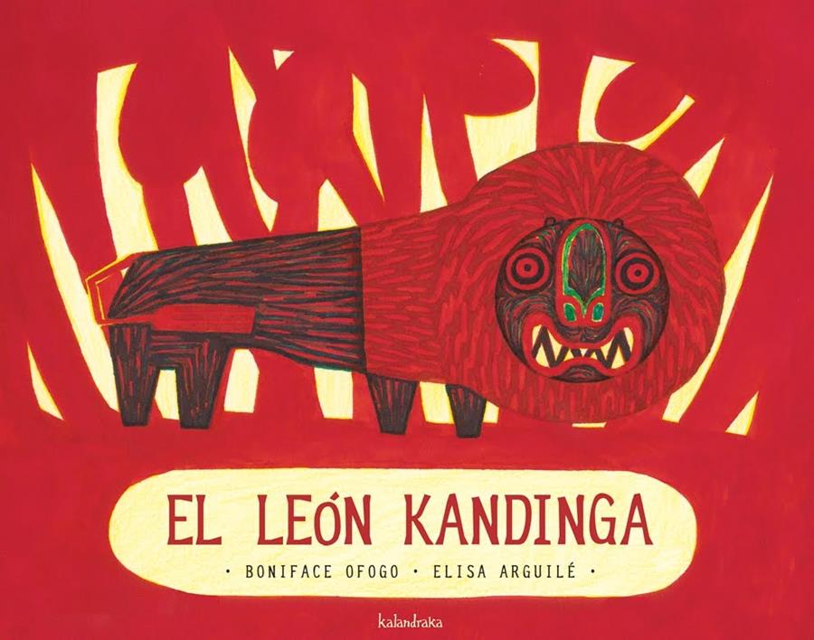 EL LEÓN KANDINGA | ISBN-9788492608010 | Boniface Ofogo / Elisa Arguilé | Juguetes de madera ecológicos, educativos y originales