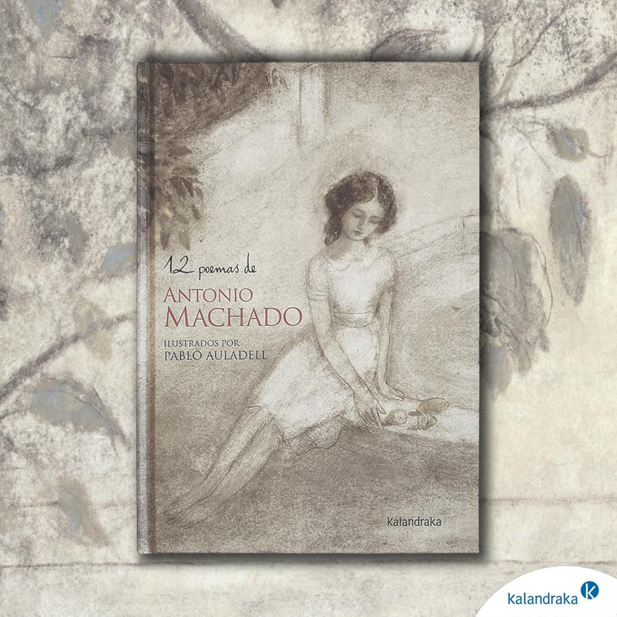 Antonio Machado | Poemas | Kalandraka