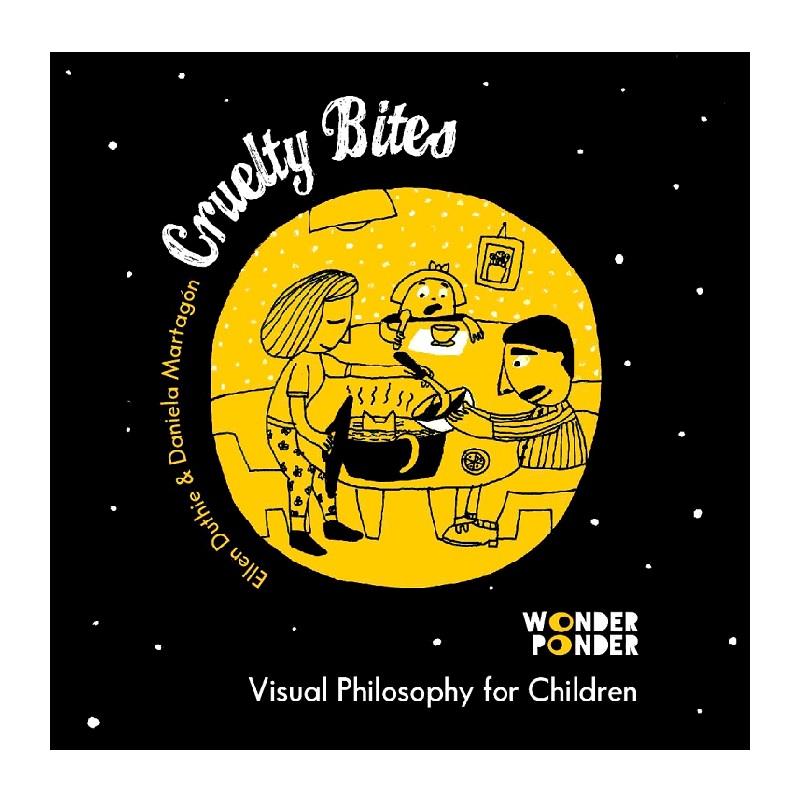 CRUELTY BITES WONDER PONDER | ISBN-9788494316715 | Ellen Duthie | Daniela Martagón | Juguetes de madera ecológicos, educativos y originales