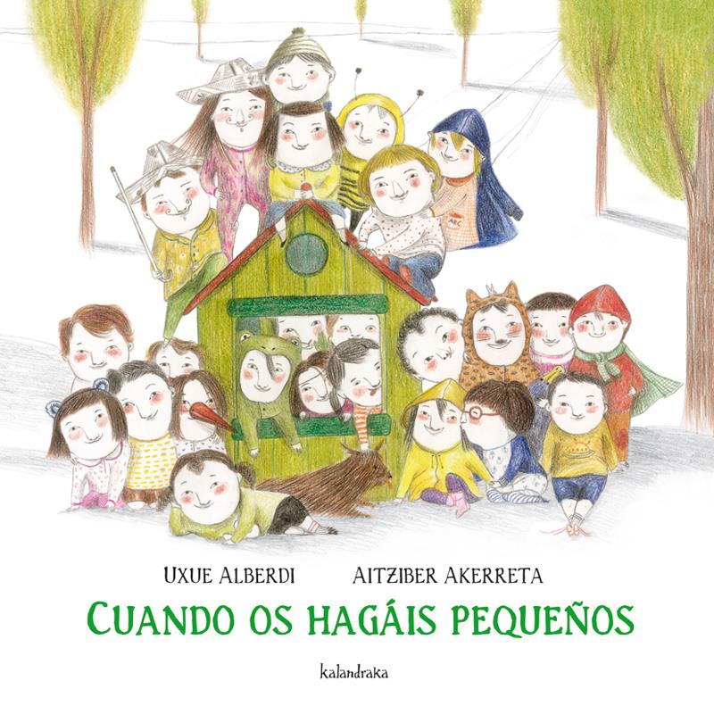CUANDO OS HAGÁIS PEQUEÑOS | ISBN- 9788484648154 | Usue Alberdi / Aitziber Akerreta | Juguetes de madera ecológicos, educativos y originales