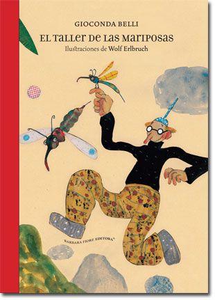 TALLER DE MARIPOSAS | ISBN 978-84-935591-7 | Gioconda Belli / Wolf Erlbruch | Juguetes de madera ecológicos, educativos y originales