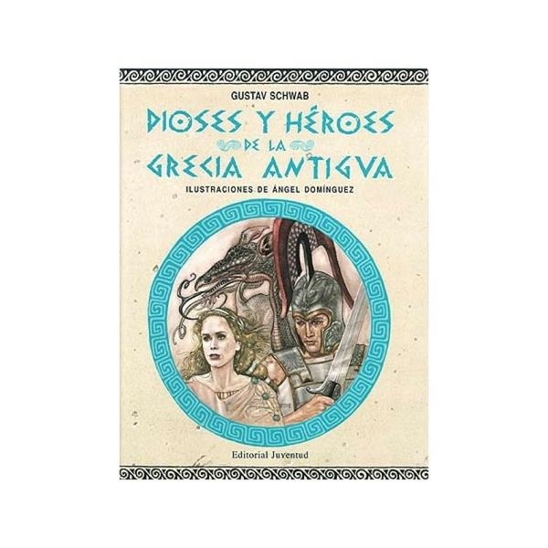 DIOSES Y HÉROES DE LA ANTIGUA GRECIA | ISBN-9788426131829 | Gustav Schwab | Ángel Domínguez | Juguetes de madera ecológicos, educativos y originales